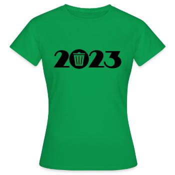 Trash 2023, Trash 2023, Dirt 2023 - Women's T-Shirt - kelly green - Front - AI Model Female 172 dark (172cm)