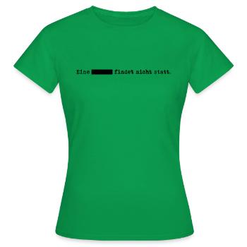 Eine Zensur findet nicht statt. (schwarz) - Frauen T-Shirt - Kelly Green - Vorne - AI Model Female 172 dark (172cm)