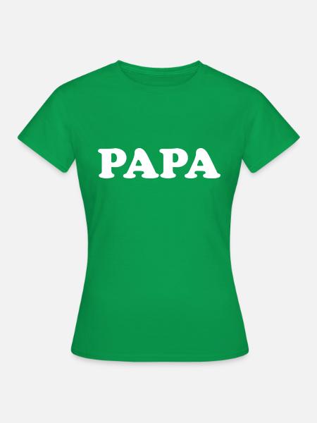 papa Vater Vati - Frauen T-Shirt - Kelly Green