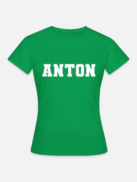 Name - Anton - Frauen T-Shirt - Kelly Green