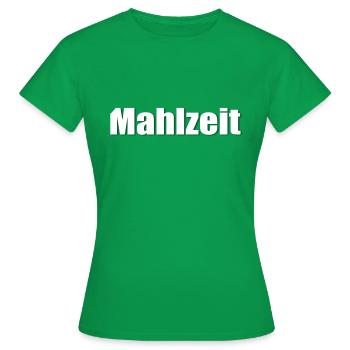 Mahlzeit - Frauen T-Shirt - Kelly Green - Vorne - AI Model Female 172 dark (172cm)