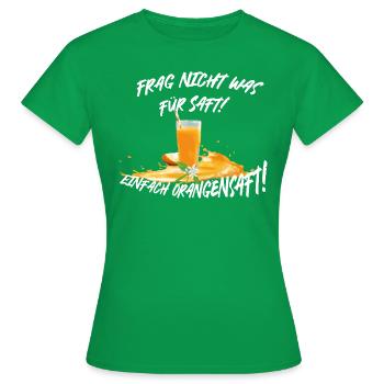 orangensaft weiß - Frauen T-Shirt - Kelly Green - Vorne - AI Model Female 172 dark (172cm)