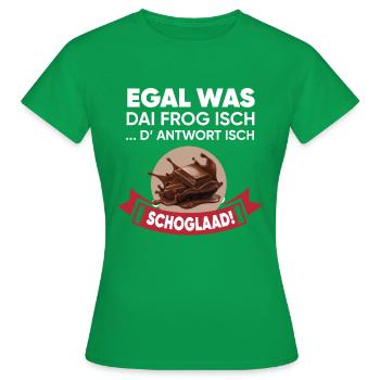 Egal welche Frage die Antwort ist Schokolade - Frauen T-Shirt - Kelly Green - Vorne - AI Model Female 172 dark (172cm)
