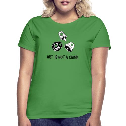 Art is not a crime - Tshirt - MAUSA Vauban - T-shirt Femme
