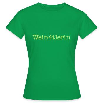 Wein4tlerin - Weinviertlerin, Niederösterreicherin - Frauen T-Shirt - Kelly Green - Vorne - AI Model Female 172 dark (172cm)