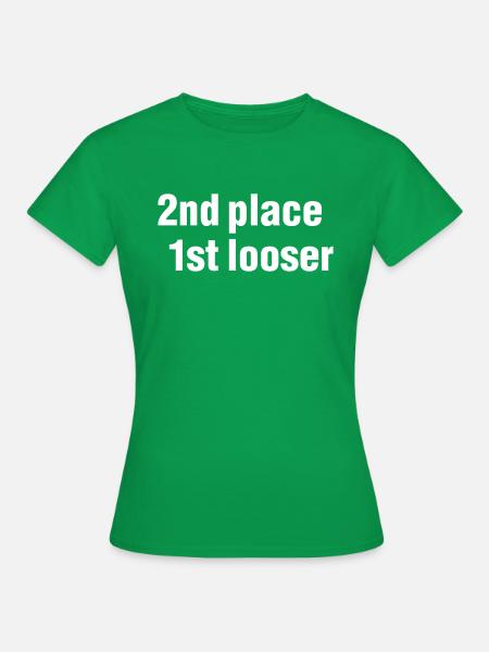 2nd place - 1st looser - Frauen T-Shirt - Kelly Green