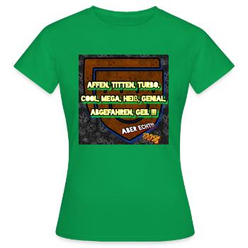 Affen, Titten, Turbo....!!! - Club WoW - Frauen T-Shirt - Kelly Green - Vorne - AI Model Female 172 dark (172cm)