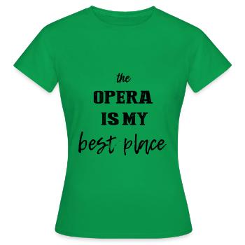 die Oper ist - Frauen T-Shirt - Kelly Green - Vorne - AI Model Female 172 dark (172cm)