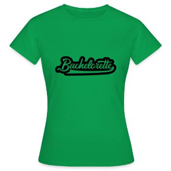 bachelorette Junggesellin feier jga - Frauen T-Shirt - Kelly Green - Vorne - AI Model Female 172 dark (172cm)