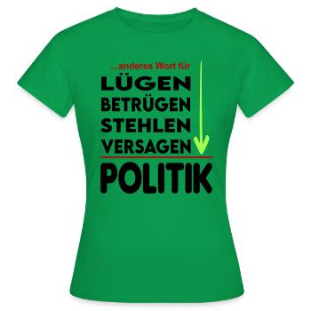 Politik Versager Lügner Betrüger FDP SPD Grüne - Frauen T-Shirt - Kelly Green - Vorne - AI Model Female 172 dark (172cm)