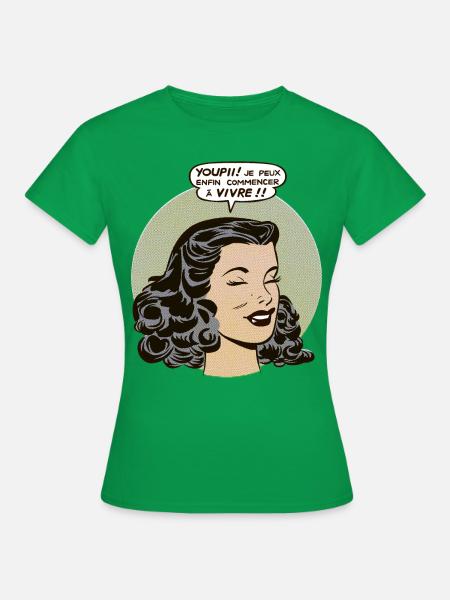 I can finally start living! - Women's T-Shirt - kelly green