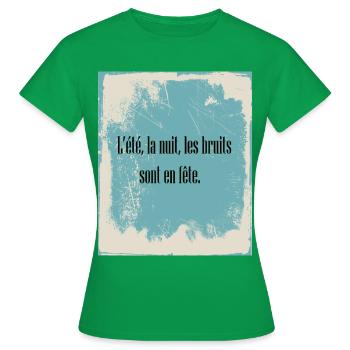 L'été, la nuit, le bruit sont en fête - T-shirt Femme - vert - Devant - AI Model Female 172 dark (172cm)