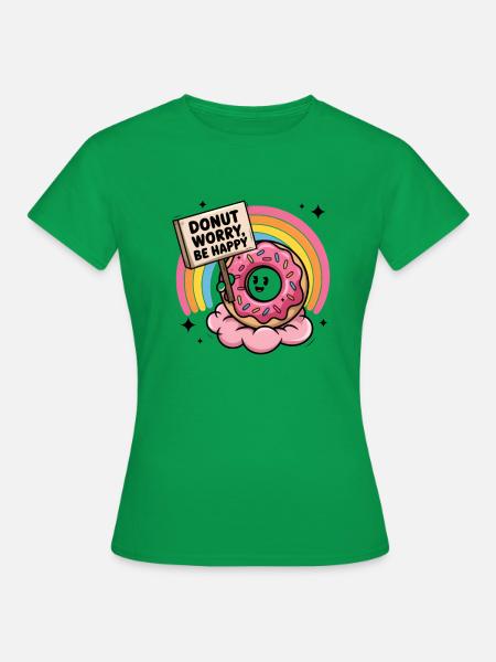 Donut-Sorge, sei glücklich - Frauen T-Shirt - Kelly Green
