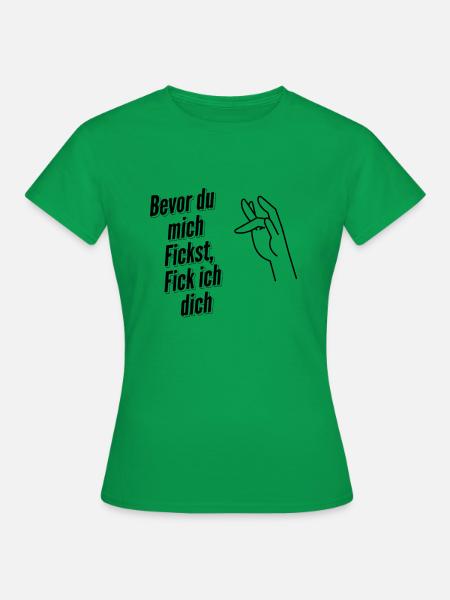 Fick dich - Frauen T-Shirt - Kelly Green
