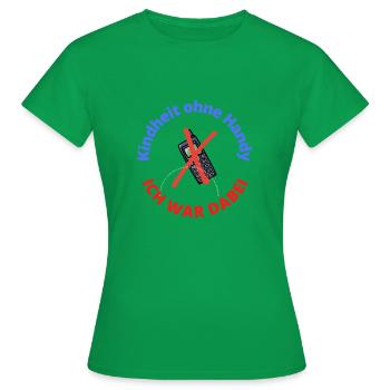 Kindheit ohne Handy 2 - Frauen T-Shirt - Kelly Green - Vorne - AI Model Female 172 dark (172cm)