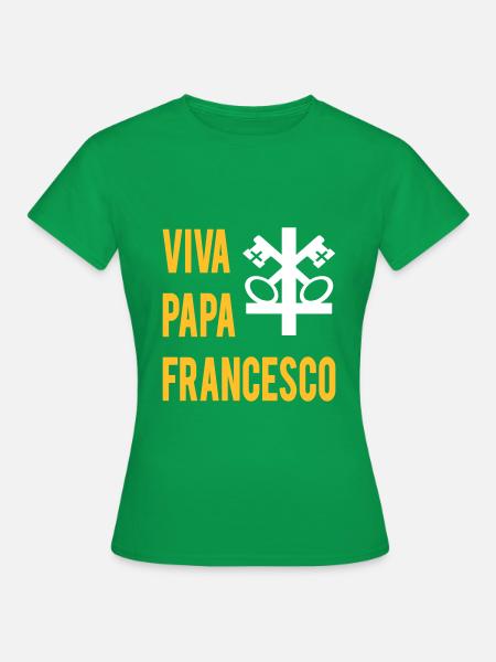 VIVA PAPA FRANCESCO - Women's T-Shirt - kelly green