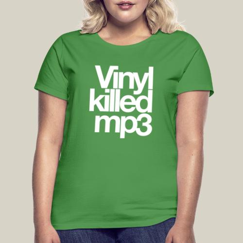Vinyl_killed_mp3 - Naisten t-paita