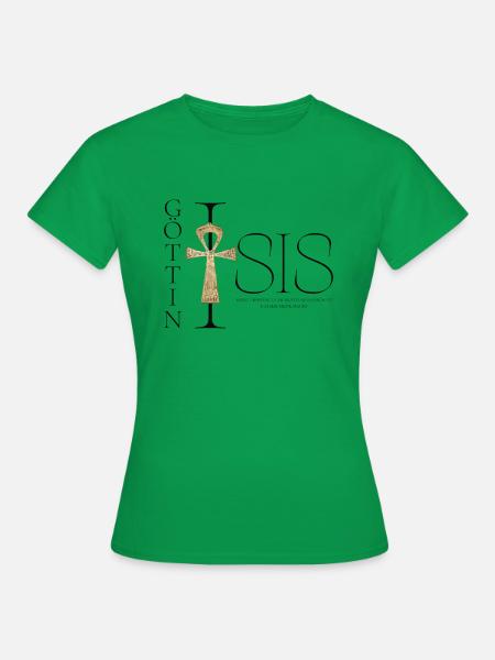 Göttin Isis Strahlende Göttin M K Eyelneiri Design - Frauen T-Shirt - Kelly Green