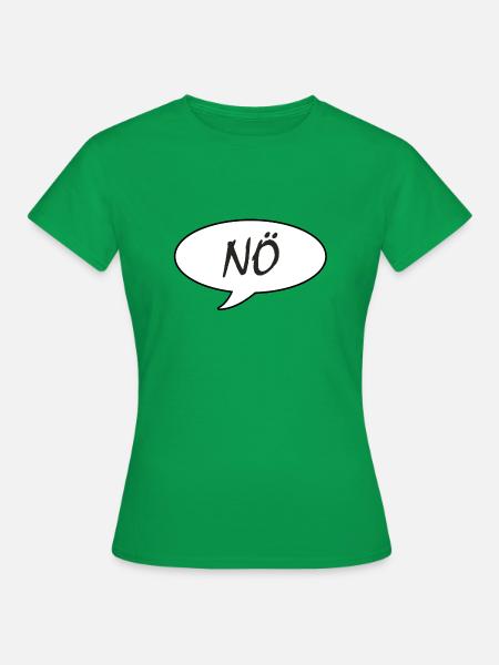 Nö - Frauen T-Shirt - Kelly Green