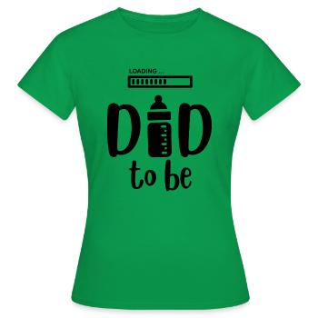 Dad being downloaded. Future gift Dad - Women's T-Shirt - kelly green - Front - AI Model Female 172 dark (172cm)
