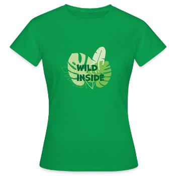 Wild on the inside - Women's T-Shirt - kelly green - Front - AI Model Female 172 dark (172cm)