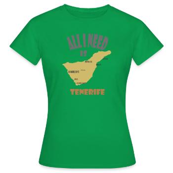 Teneriffa Design "All I Need Is Tenerife" - Frauen T-Shirt - Kelly Green - Vorne - AI Model Female 172 dark (172cm)