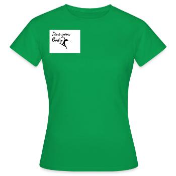 Self-Love Body Gift Idea Motivate Sports - Women's T-Shirt - kelly green - Front - AI Model Female 172 dark (172cm)