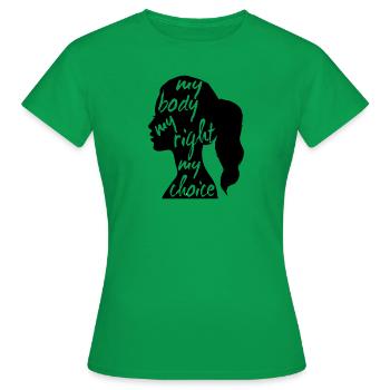 My body femme Feminist Feminist cadeau - T-shirt Femme - vert - Devant - AI Model Female 172 dark (172cm)