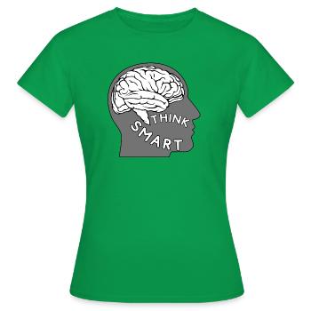 Be smart! - Think smart. Brain & Head - Women's T-Shirt - kelly green - Front - AI Model Female 172 dark (172cm)