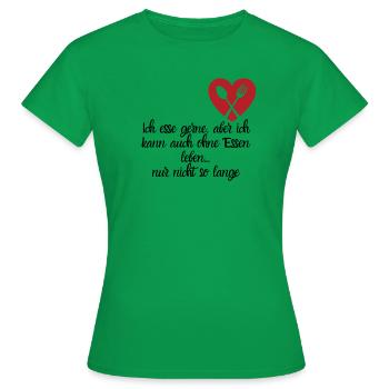 Die Liebe zum Essen - Frauen T-Shirt - Kelly Green - Vorne - AI Model Female 172 dark (172cm)