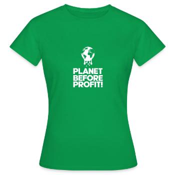 Planète avant profit! - T-shirt Femme - vert - Devant - AI Model Female 172 dark (172cm)