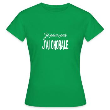 Je peux pas j'ai Chorale - T-shirt Femme - vert - Devant - AI Model Female 172 dark (172cm)