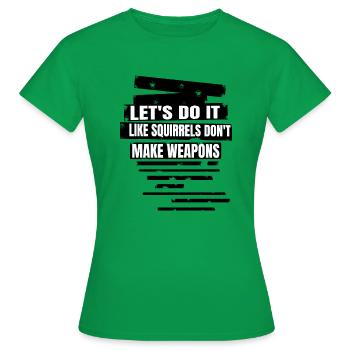 gift present present idea birthday present idea - Women's T-Shirt - kelly green - Front - AI Model Female 172 dark (172cm)
