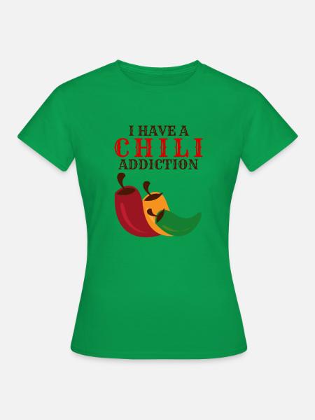 Chili-Sucht - Frauen T-Shirt - Kelly Green