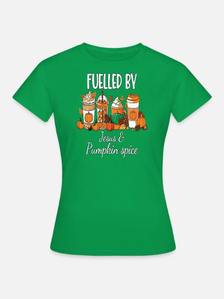 Fuelled By Jesus & Pumpkin Spice - Frauen T-Shirt - Kelly Green