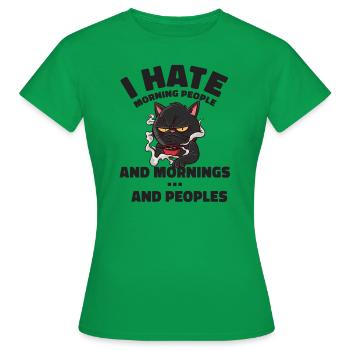 KATZE I HATE MORNING AN PEOPLES - Frauen T-Shirt - Kelly Green - Vorne - AI Model Female 172 dark (172cm)