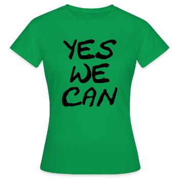 yes we can - Frauen T-Shirt - Kelly Green - Vorne - AI Model Female 172 dark (172cm)