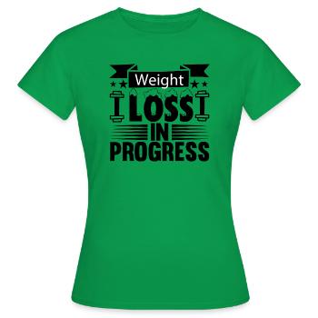 weight loss in progress - Women's T-Shirt - kelly green - Front - AI Model Female 172 dark (172cm)