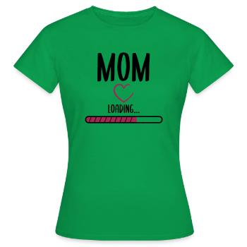 Mom loading - Women's T-Shirt - kelly green - Front - AI Model Female 172 dark (172cm)