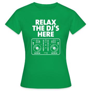 Entspannen Sie sich Die DJ's hier - Frauen T-Shirt - Kelly Green - Vorne - AI Model Female 172 dark (172cm)