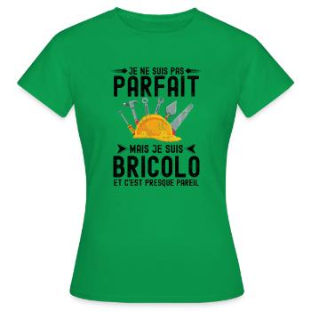 bricolo bricoleur parfait - T-shirt Femme - vert - Devant - AI Model Female 172 dark (172cm)