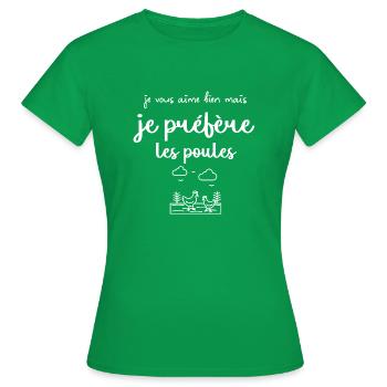 je vous aime bien mais je préfère les poules - T-shirt Femme - vert - Devant - AI Model Female 172 dark (172cm)
