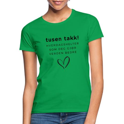 Gave til barnehageansatte / lærer / ansatte - T-skjorte for kvinner