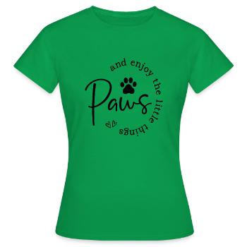 Paws And Enjoy The Little Things - Frauen T-Shirt - Kelly Green - Vorne - AI Model Female 172 dark (172cm)