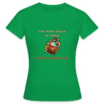 The Mass Media is toxic - do not swallow - Women's T-Shirt - kelly green - Front - AI Model Female 172 dark (172cm)