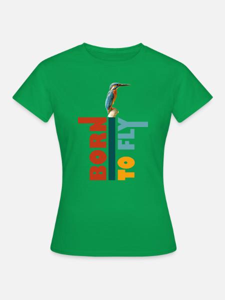 Zum Fliegen geboren, Eisvogel - Frauen T-Shirt - Kelly Green