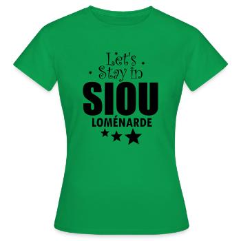 LETS STAY IN SIOU FEMME - T-shirt Femme - vert - Devant - AI Model Female 172 dark (172cm)