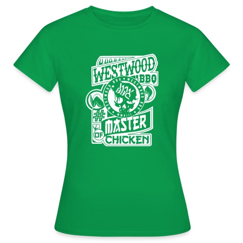 Westwood BBQ Master of Chicken - Frauen T-Shirt