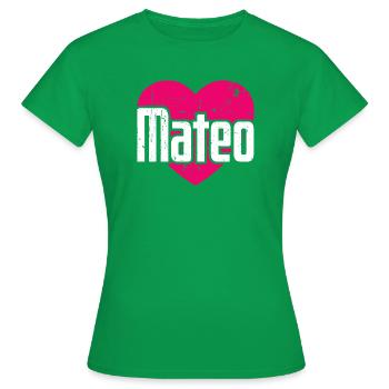 I Love Mateo Pinkes Herz Ich liebe Mateo - Frauen T-Shirt - Kelly Green - Vorne - AI Model Female 172 dark (172cm)
