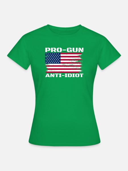 Pro-Waffen, Anti-Idiot - Frauen T-Shirt - Kelly Green
